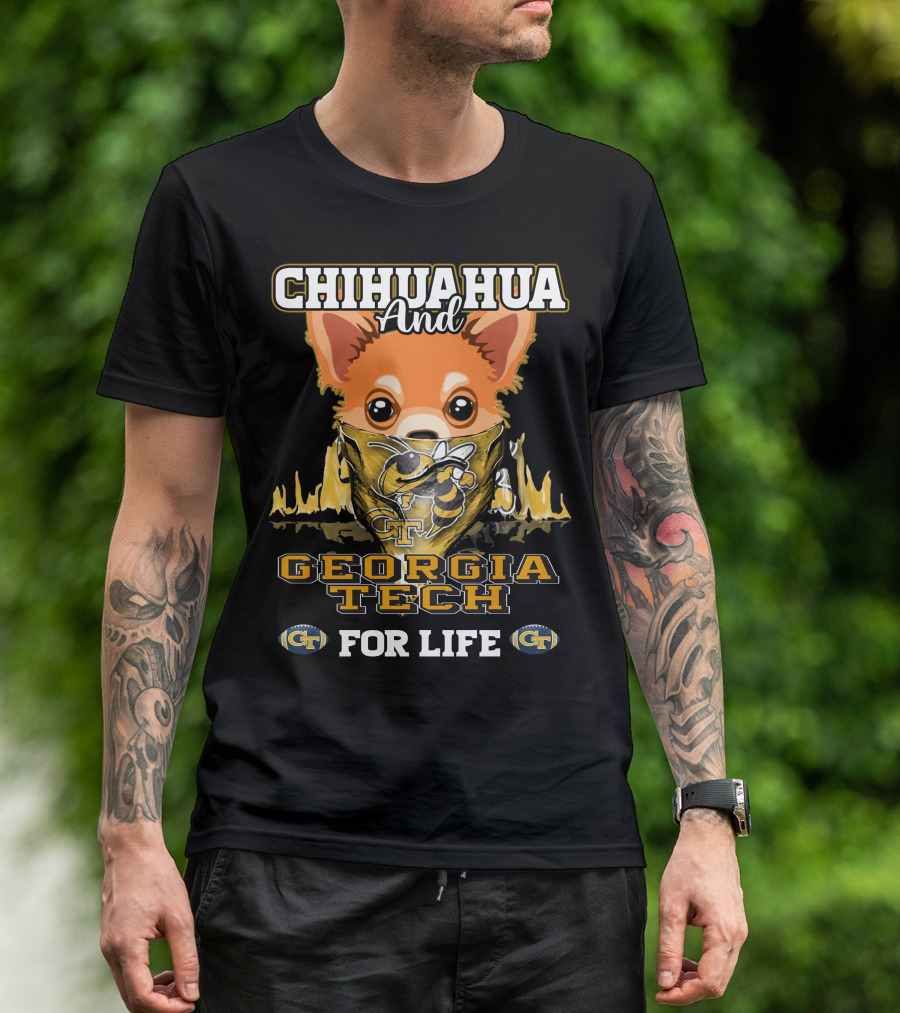 Chihuahua And Georgia Tech For Life Yellow Jackets T-Shirt