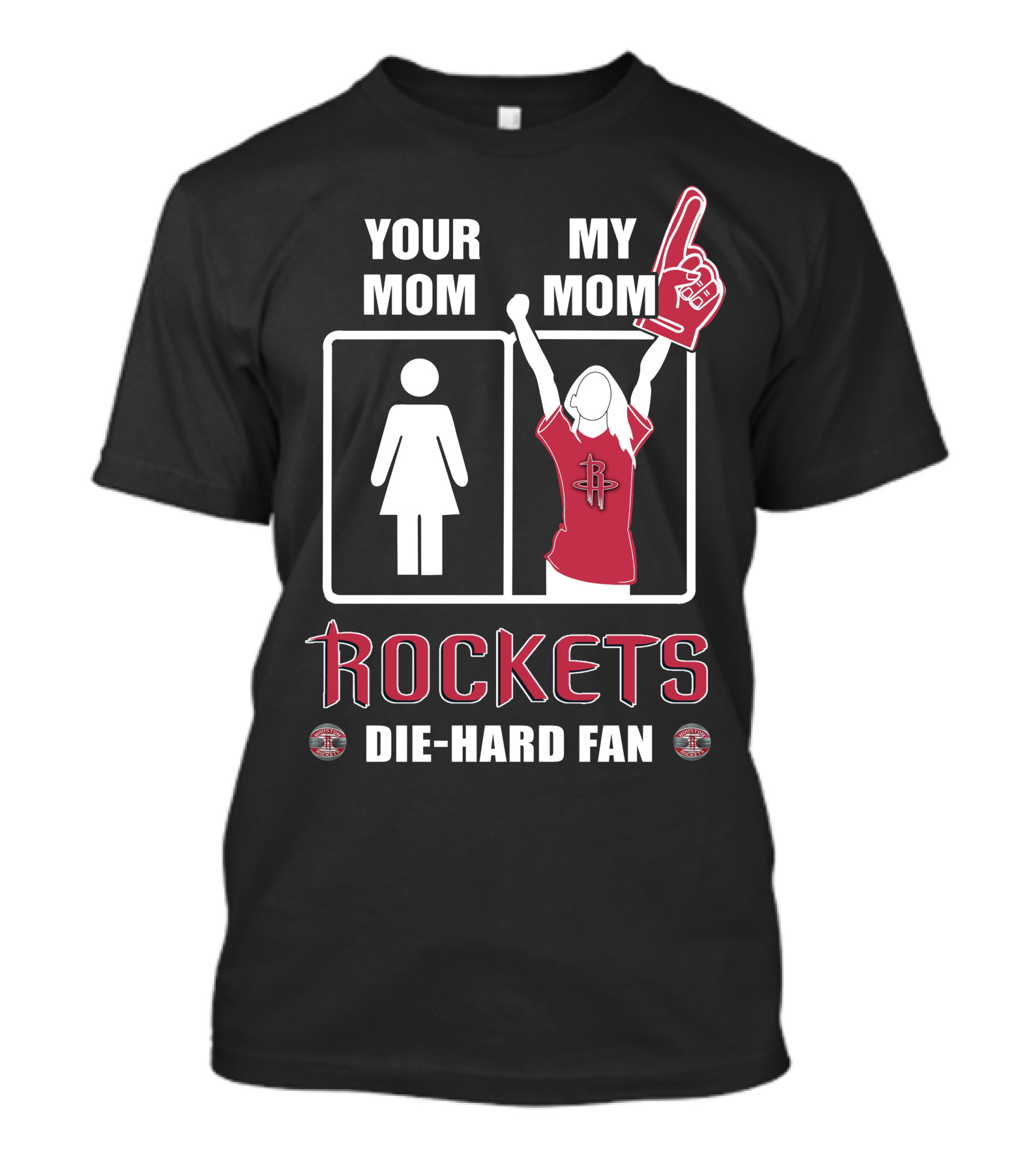 Your Mom My Mom Rockets Die-Hard Fan T-Shirt