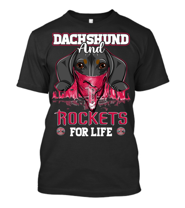 Dachshund And Rockets For Life T-Shirt