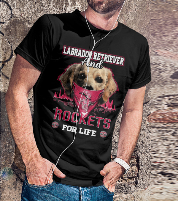 Labrador Retriever And Rockets For Life T-Shirt