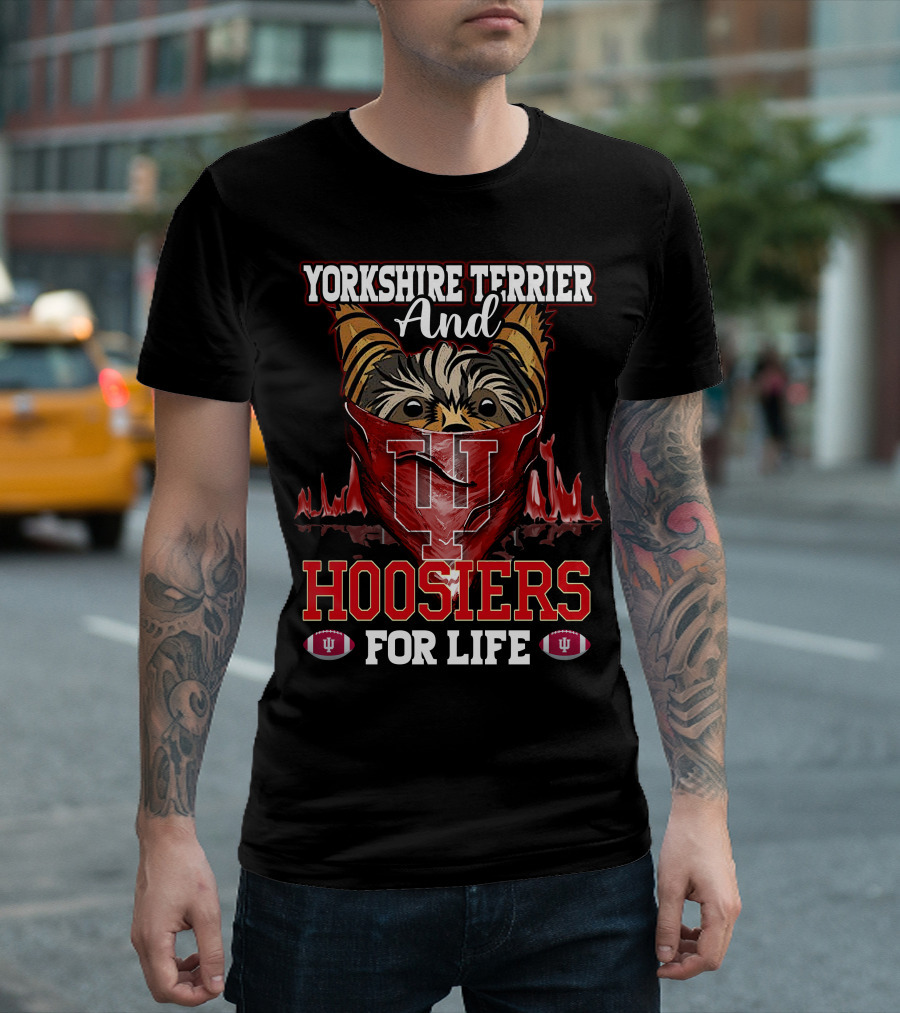 Yorkshire Terrier And Hoosiers For Life T-Shirt