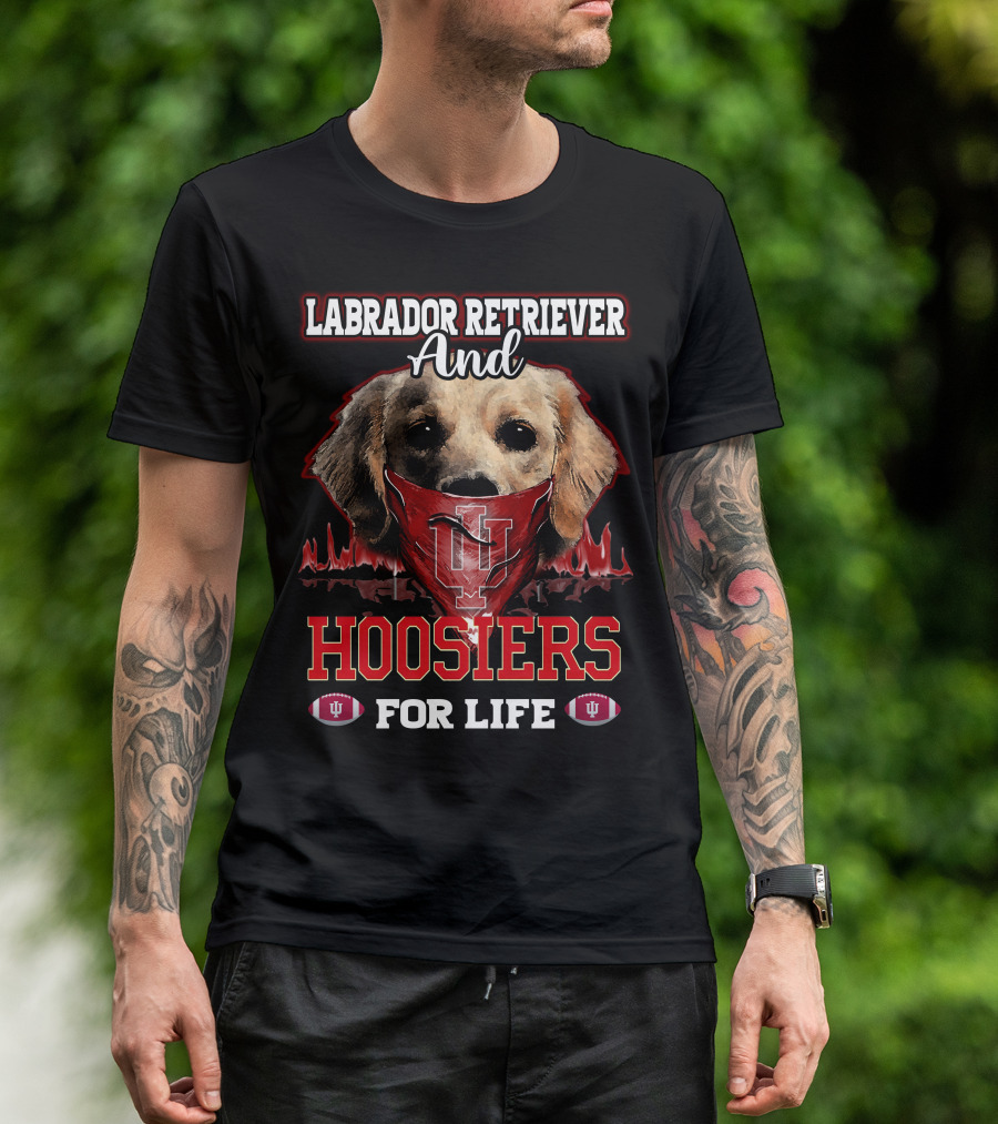 Labrador Retriever And Hoosiers For Life T-Shirt
