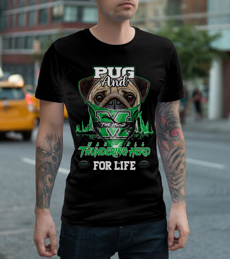 Pug And Marshall Thundering Herd For Life The Herd T-Shirt