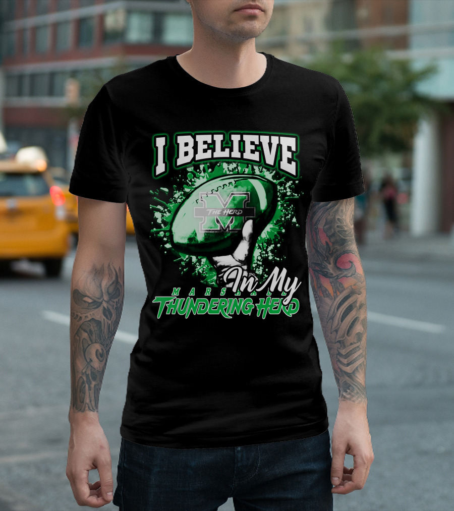 I Believe In My Marshall Thundering Herd Football T-Shirt