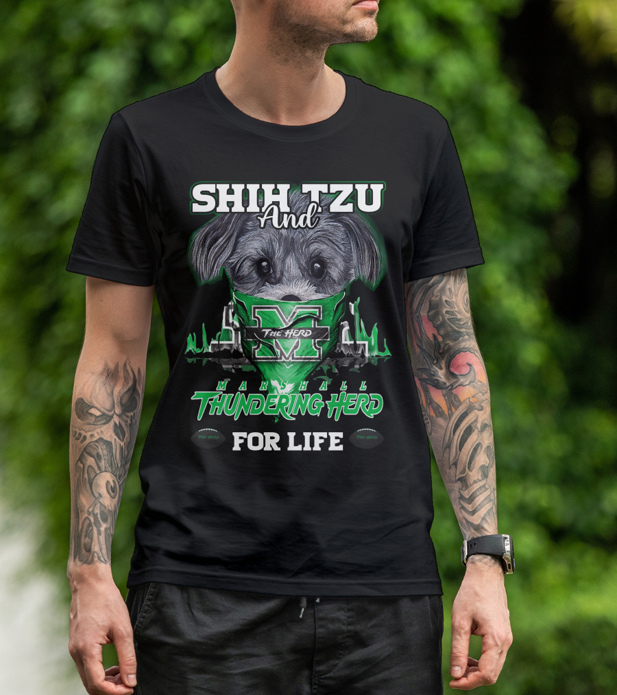Shih Tzu And Marshall Thundering Herd The Herd For Life T-Shirt