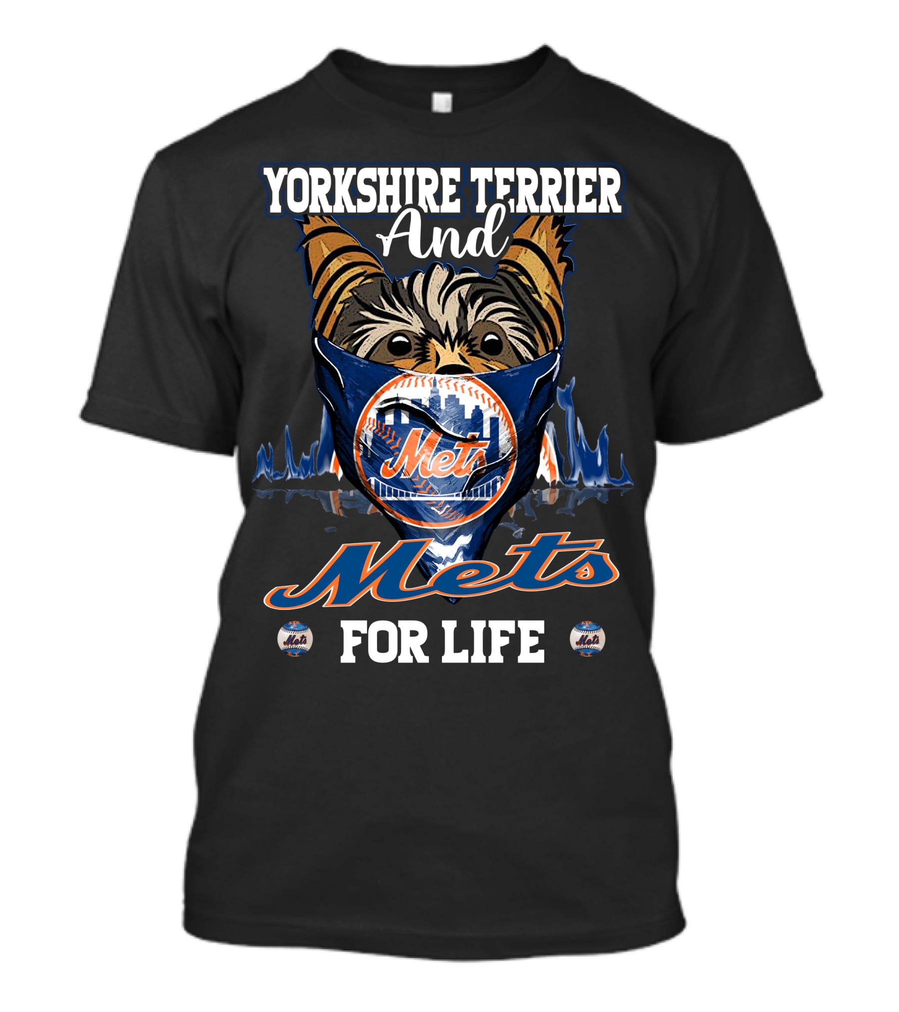 Yorkshire Terrier And Mets For Life T-Shirt