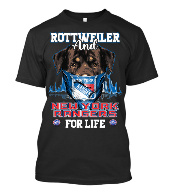 Rottweiler And New York Rangers For Life T-Shirt