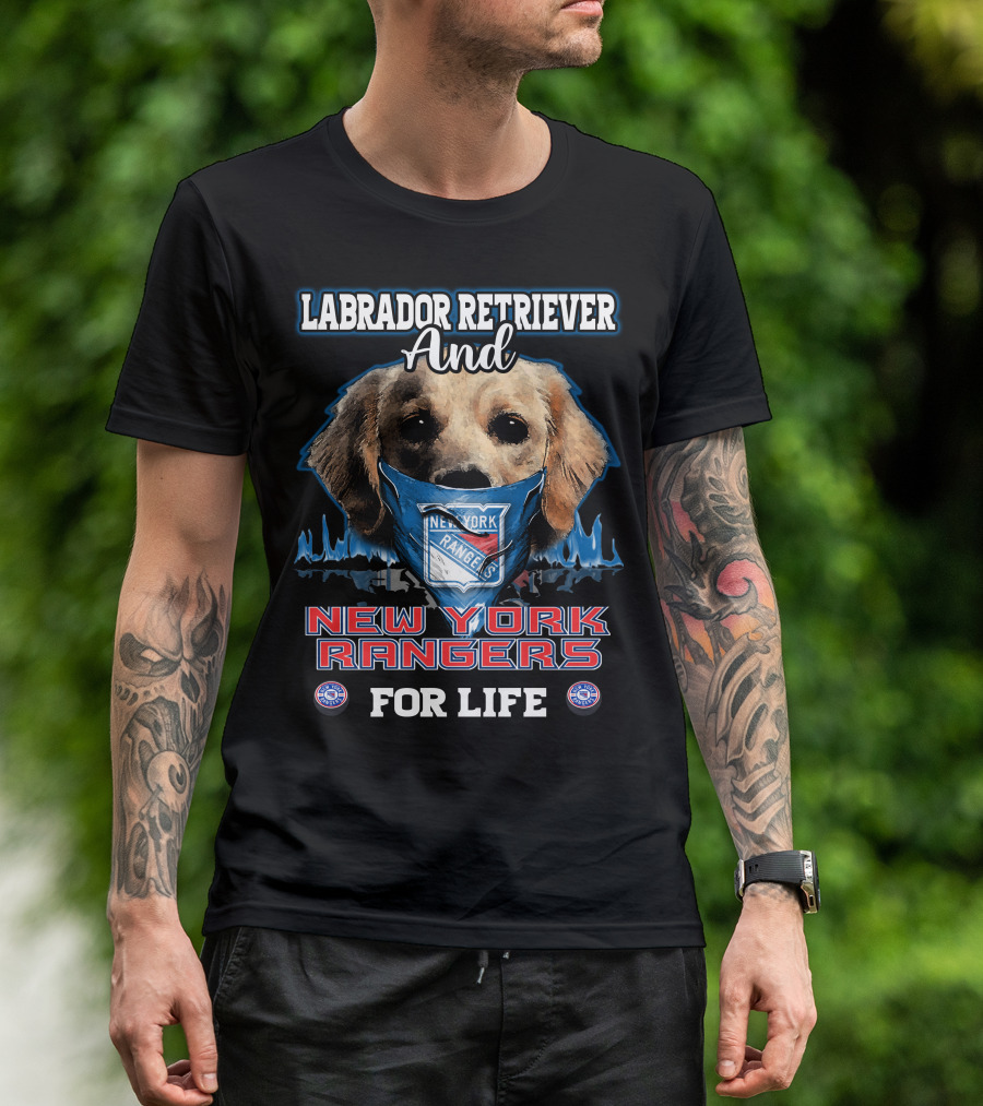 Labrador Retriever And New York Rangers For Life T-Shirt