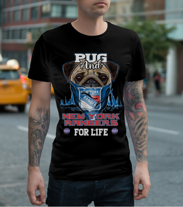Pug And New York Rangers For Life T-Shirt
