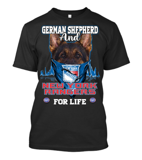 German Shepherd And New York Rangers For Life T-Shirt