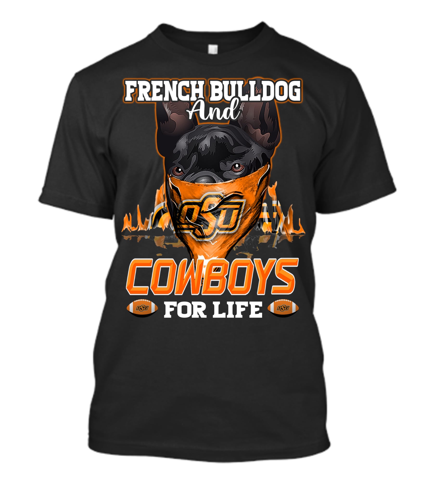 French Bulldog And Cowboys For Life OSU T-Shirt