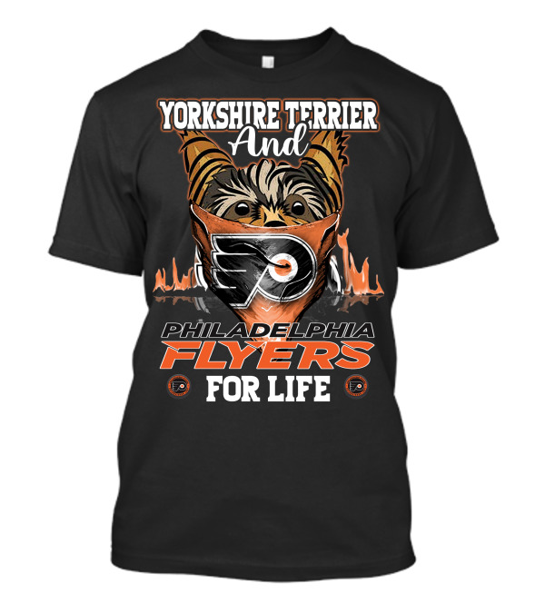 Yorkshire Terrier And Philadelphia Flyers For Life T-Shirt