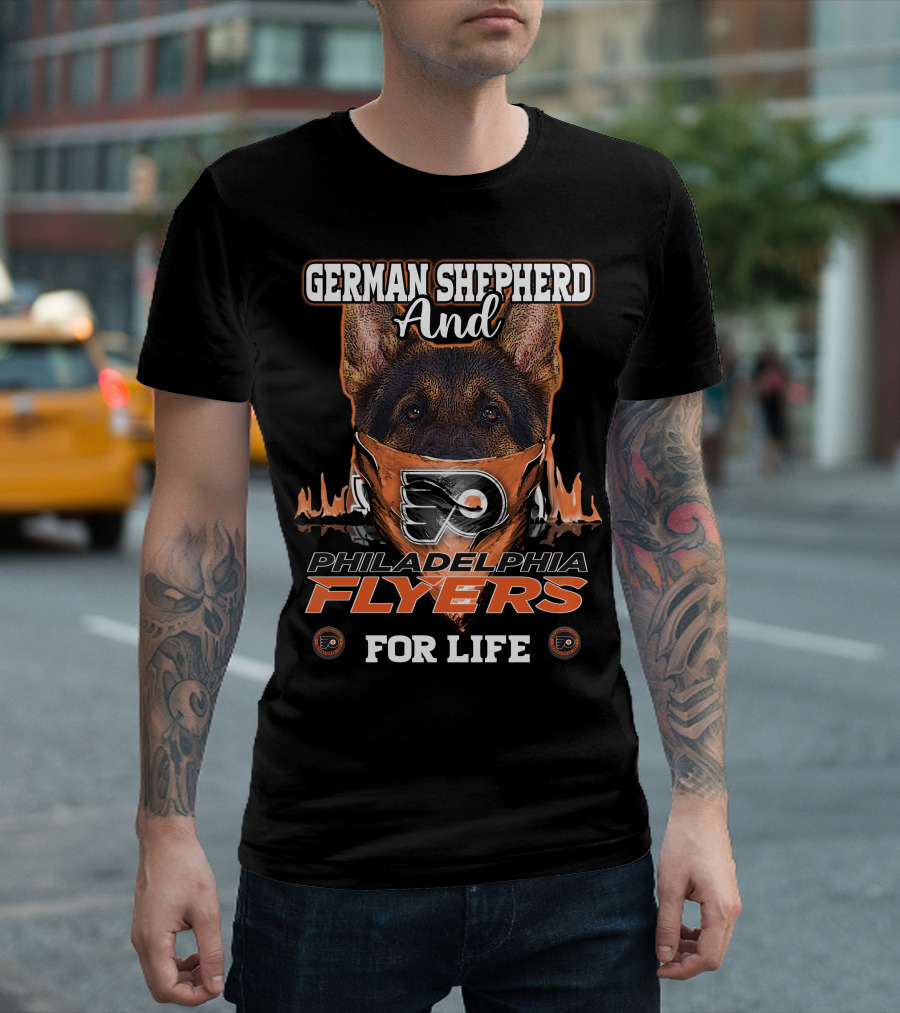 German Shepherd and Philadelphia Flyers For Life T-Shirt
