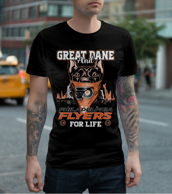 Great Dane And Philadelphia Flyers For Life T-Shirt