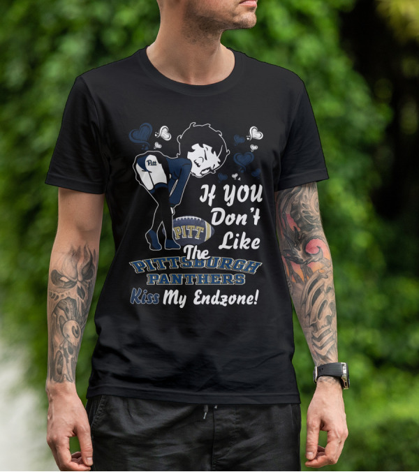 Betty Boop Pittsburgh Panthers If You Don't Like Kiss My Endzone T-Shirt