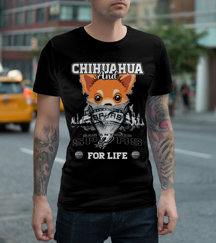 Chihuahua and San Antonio Spurs for Life T-Shirt