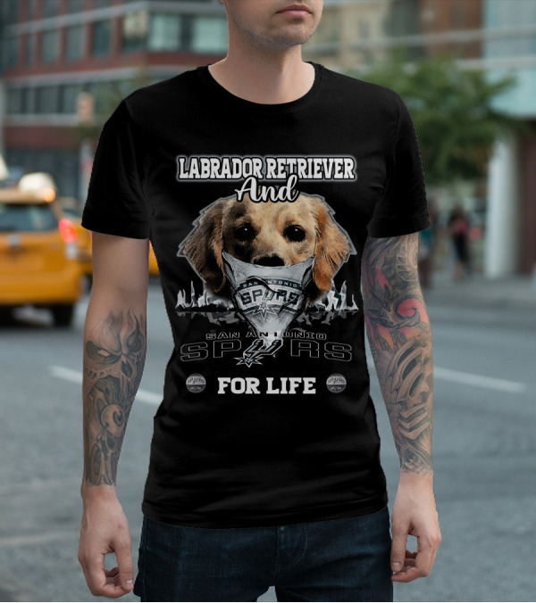 Labrador Retriever And San Antonio Spurs For Life T-Shirt