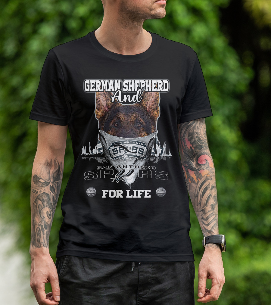 Giant German Shepherd And San Antonio Spurs For Life T-Shirt