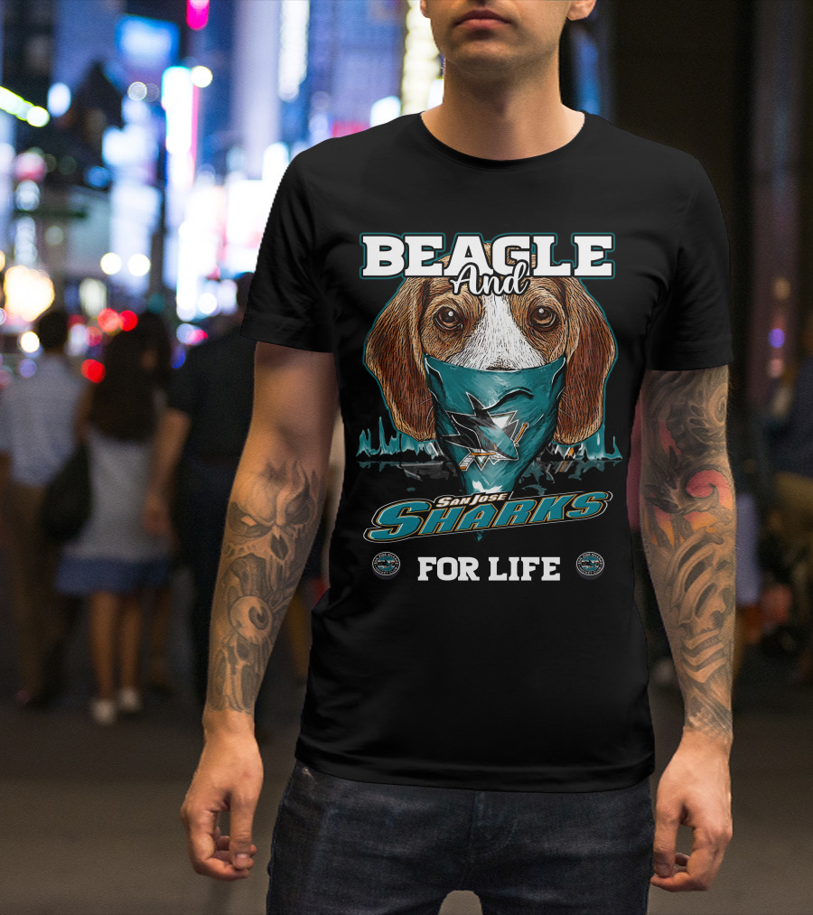 Beagle And San Jose Sharks For Life T-Shirt