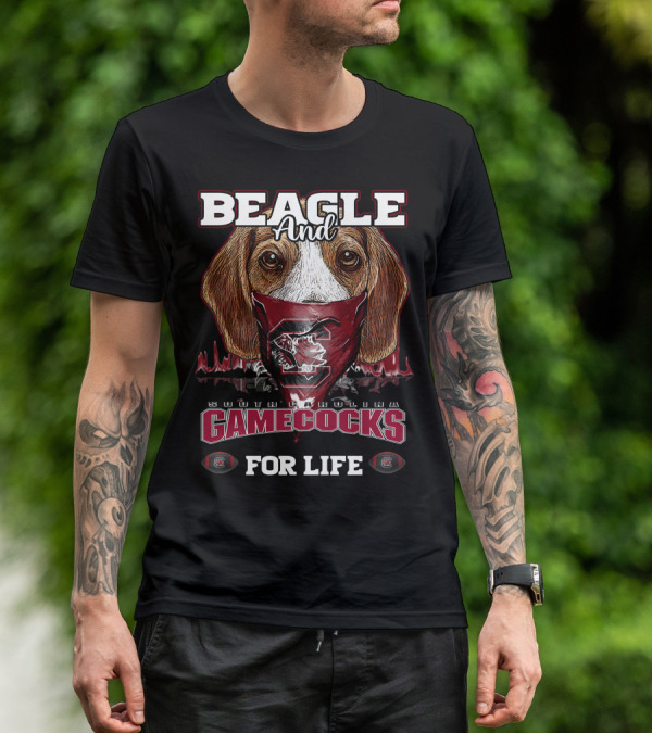 Beagle And South Carolina Gamecocks For Life T-Shirt