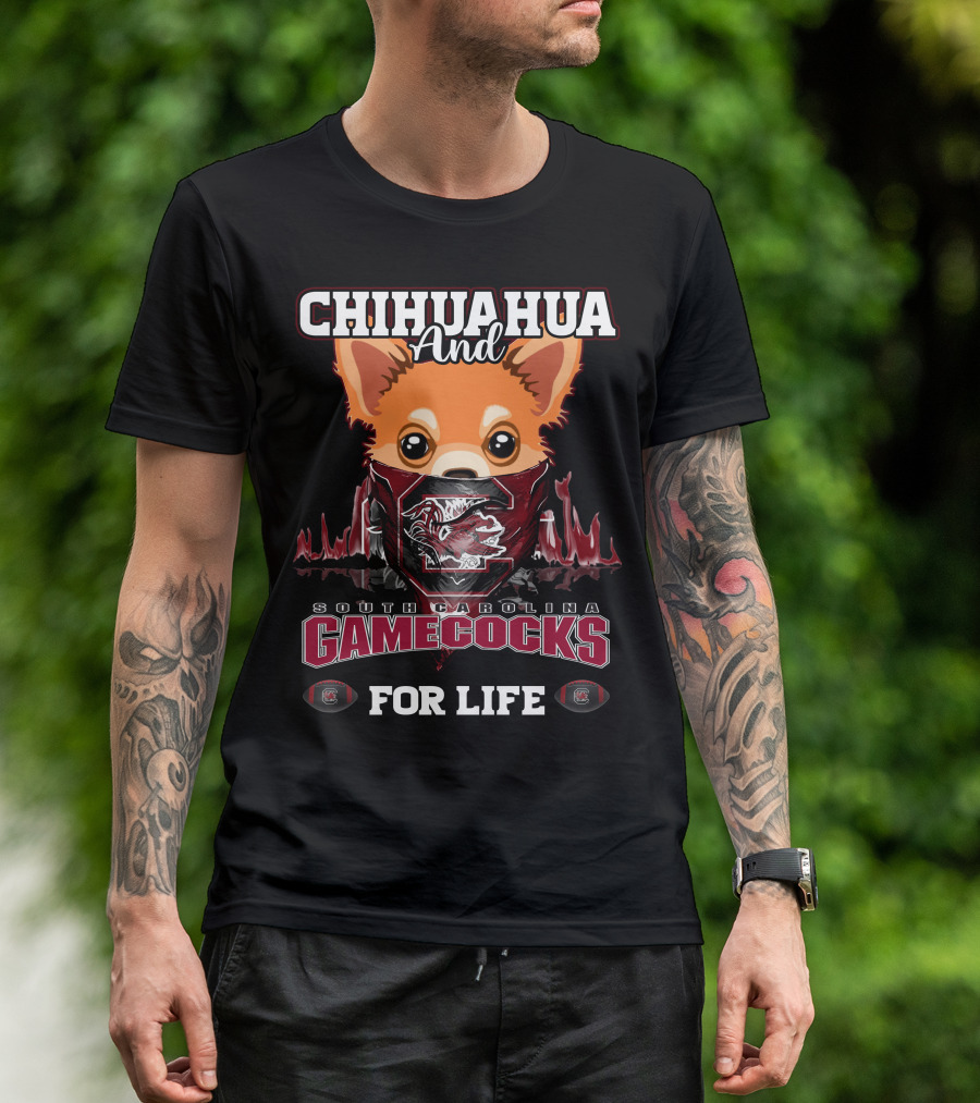 Chihuahua And South Carolina Gamecocks For Life T-Shirt