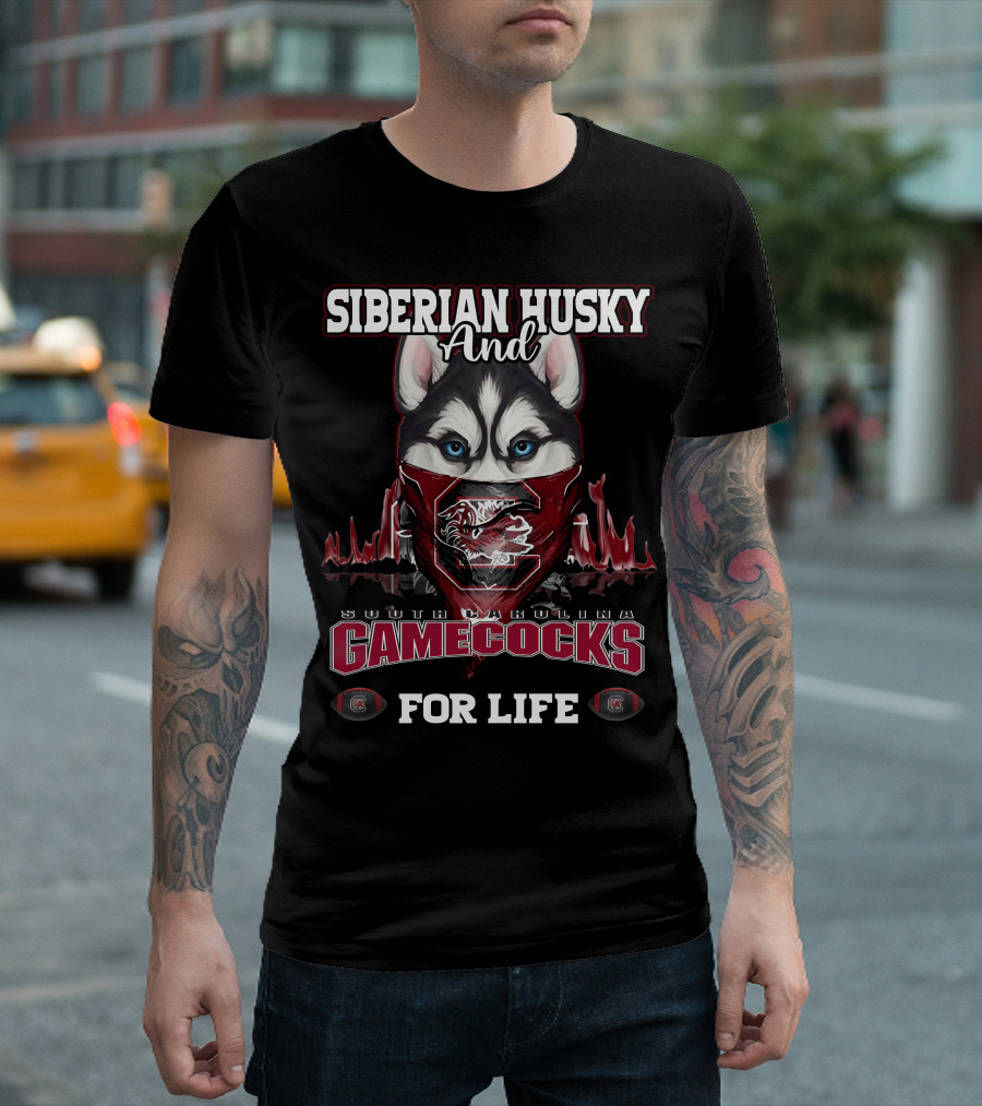Siberian Husky And South Carolina Gamecocks For Life T-Shirt