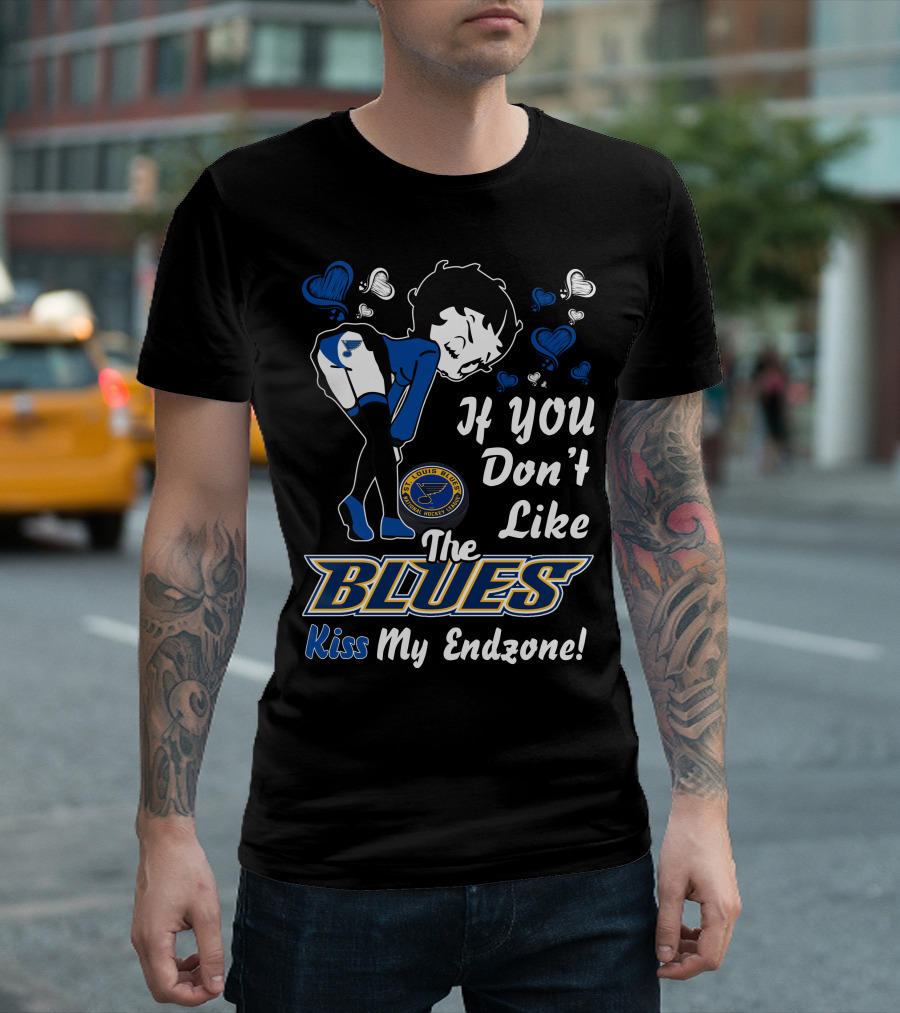 Betty Boop St. Louis Blues If You Don't Like The Blues Kiss My Endzone T-Shirt