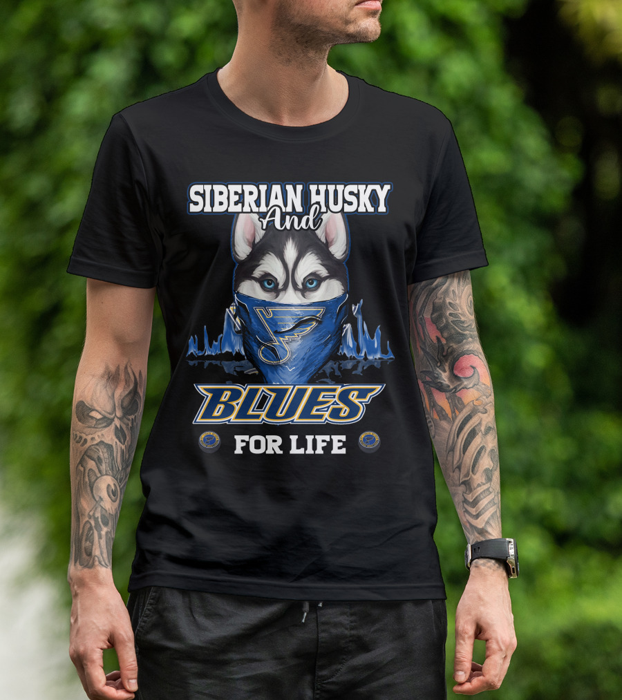 Siberian Husky And St. Louis Blues For Life T-Shirt