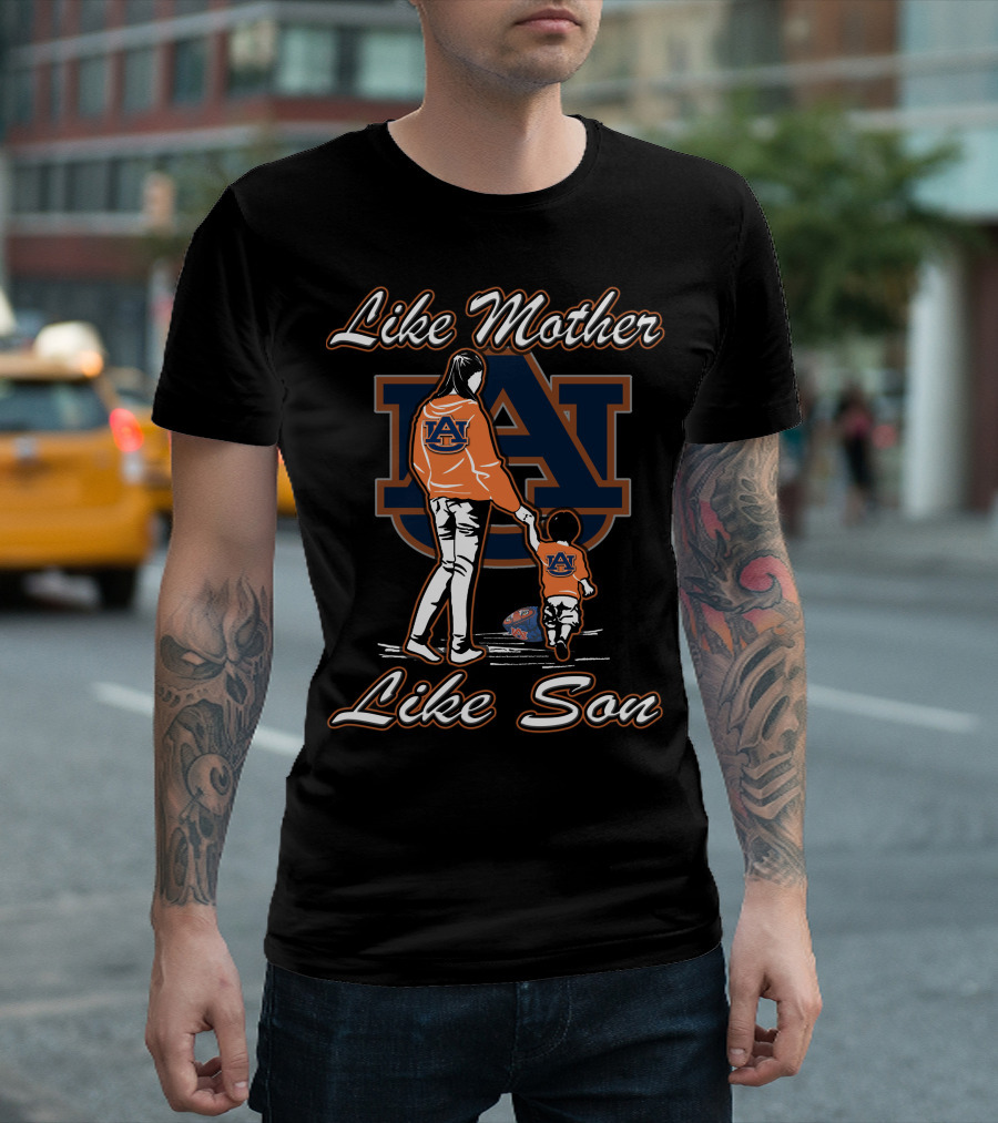 Like Mother Like Son Auburn Tigers T-Shirt
