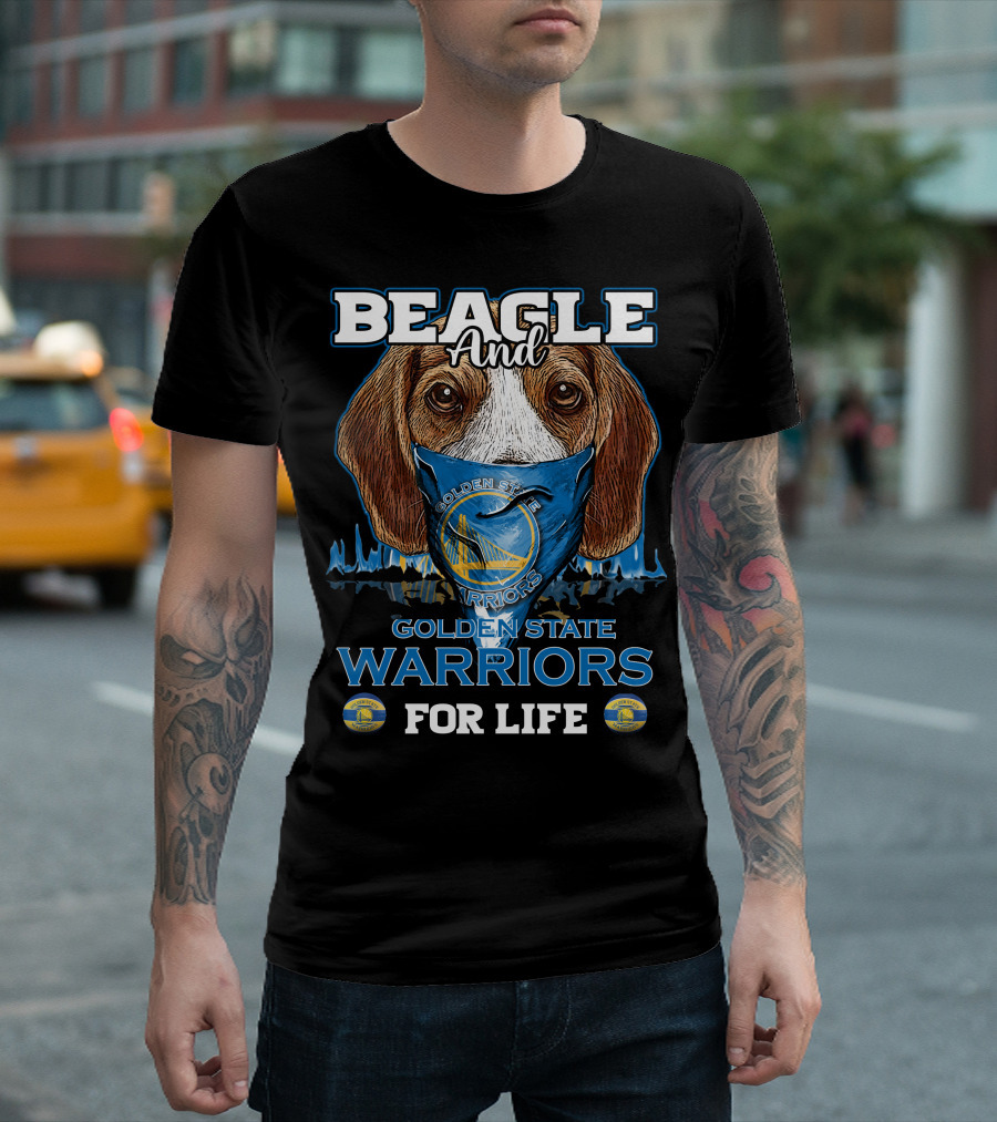 Beagle and Golden State Warriors for Life T-Shirt