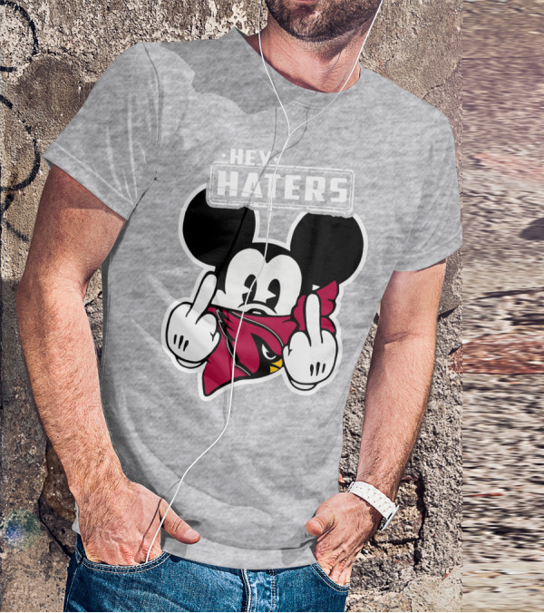 Hey Haters Mickey Arizona Cardinals T-Shirt
