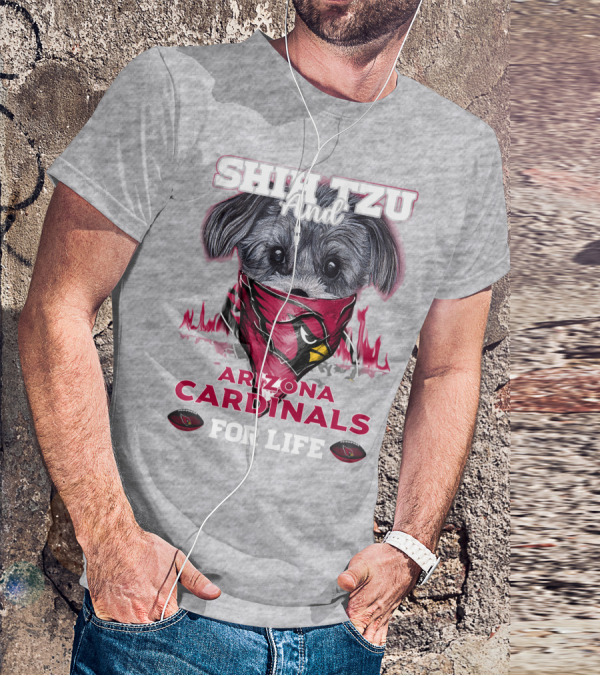 Shih Tzu And Arizona Cardinals For Life T-Shirt