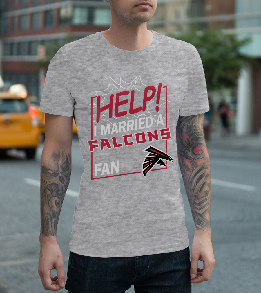 Help I Married A Falcons Fan T-Shirt
