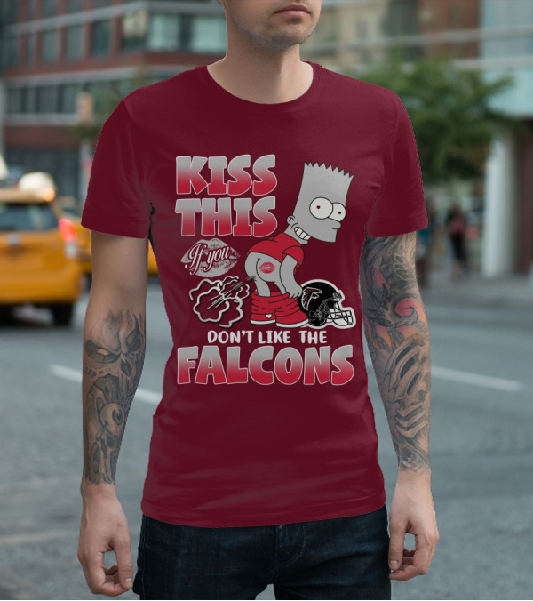 Kiss This If You Don’t Like The Atlanta Falcons 37 T-Shirt