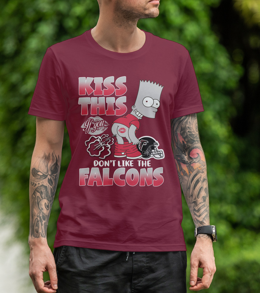 Kiss This If You Don’t Like The Atlanta Falcons 37 T-Shirt