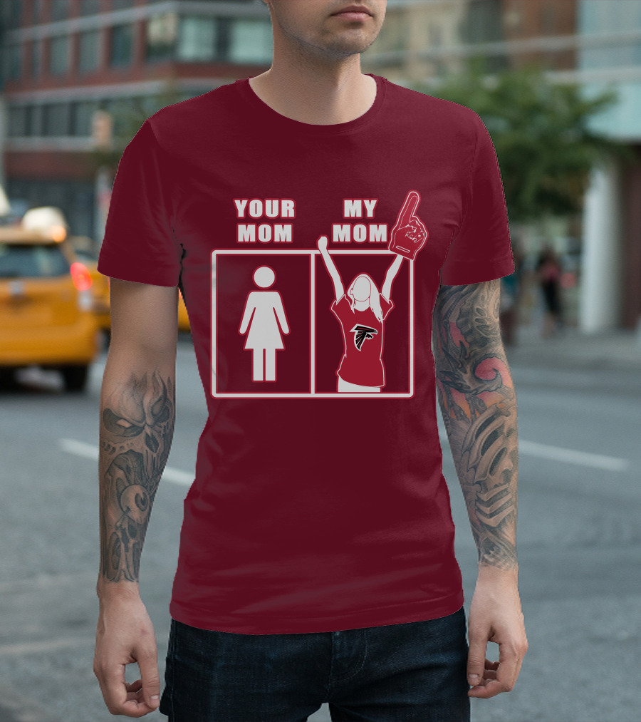 Your Mom My Mom Atlanta Falcons 40 Fan T-Shirt