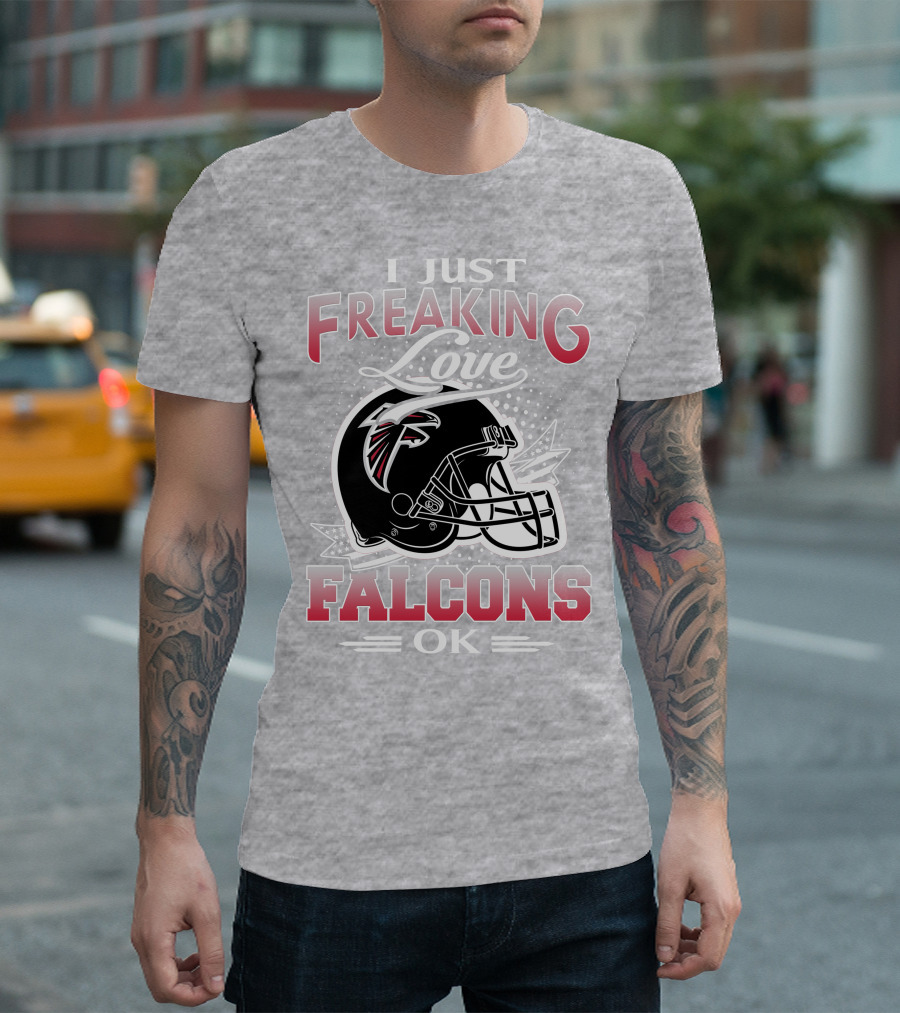 I Just Freaking Love Atlanta Falcons Ok T-Shirt