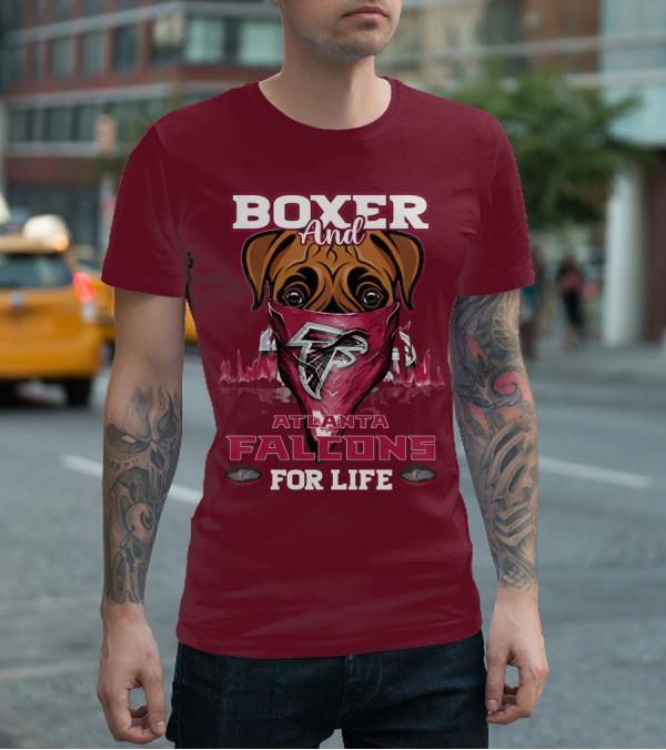 Boxer And Atlanta Falcons For Life T-Shirt