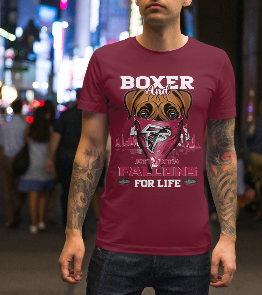 Boxer And Atlanta Falcons For Life T-Shirt