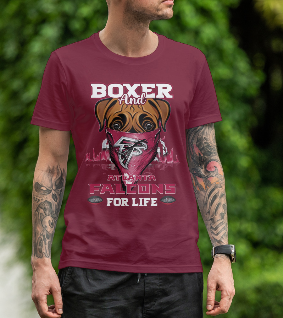Boxer And Atlanta Falcons For Life T-Shirt