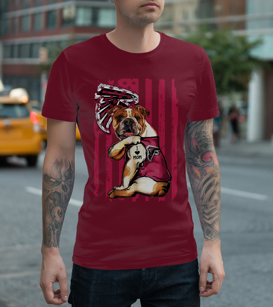 Bulldog Atlanta Falcons I Love Mom Patriotic T-Shirt