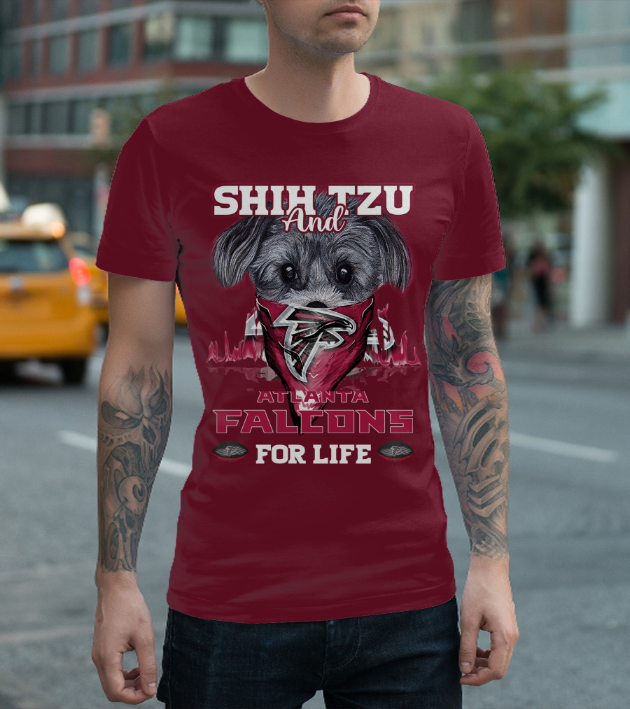 Shih Tzu And Atlanta Falcons For Life T-Shirt