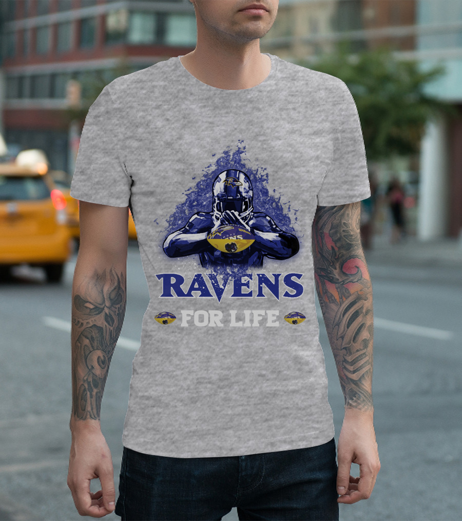 Ravens For Life Baltimore Football Enthusiast Loyalty T-Shirt