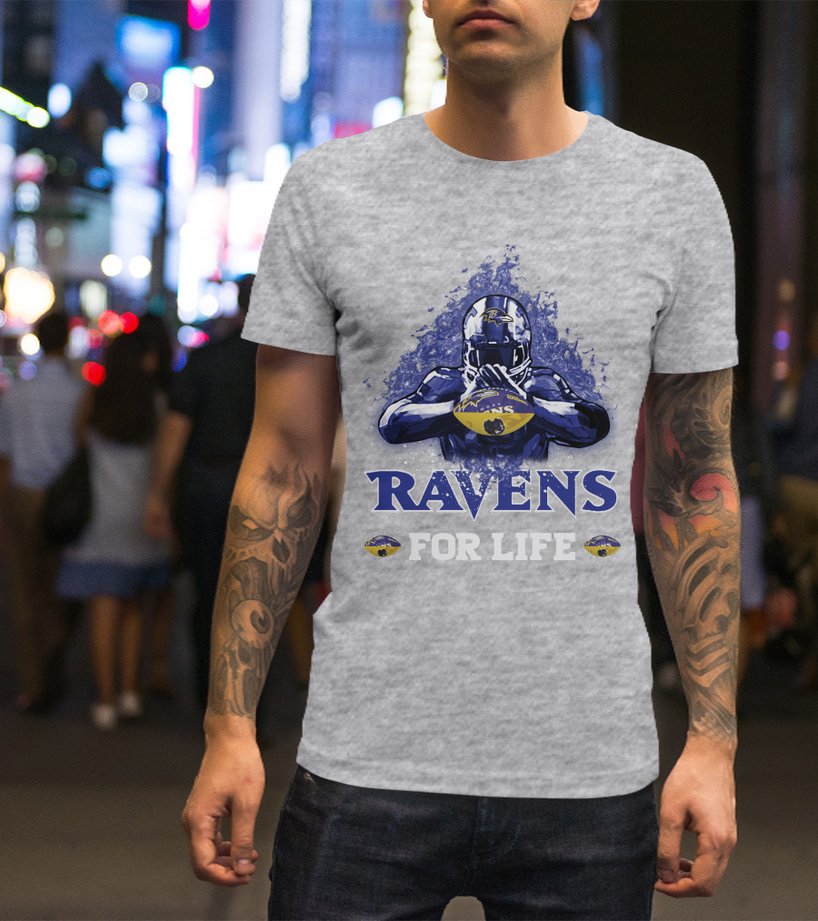 Ravens For Life Baltimore Football Enthusiast Loyalty T-Shirt