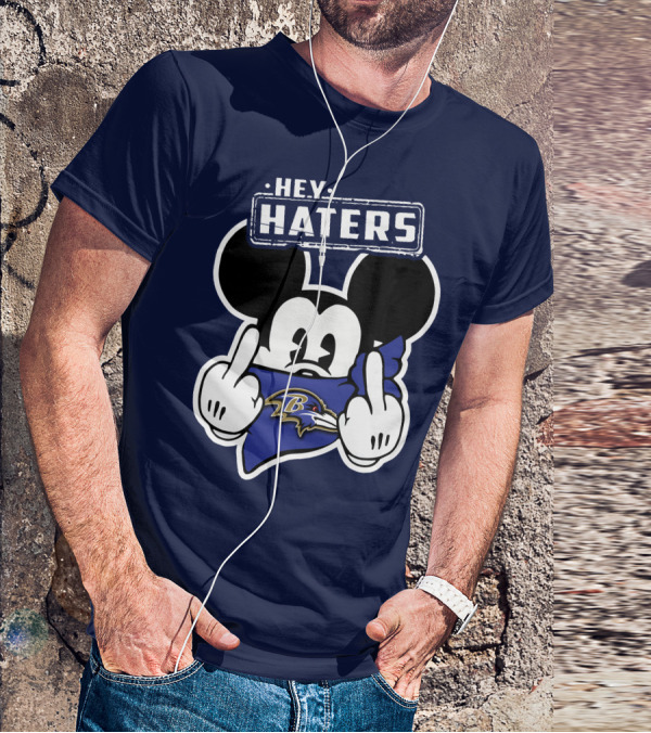 Hey Haters Mick V2 Baltimore Ravens T-Shirt