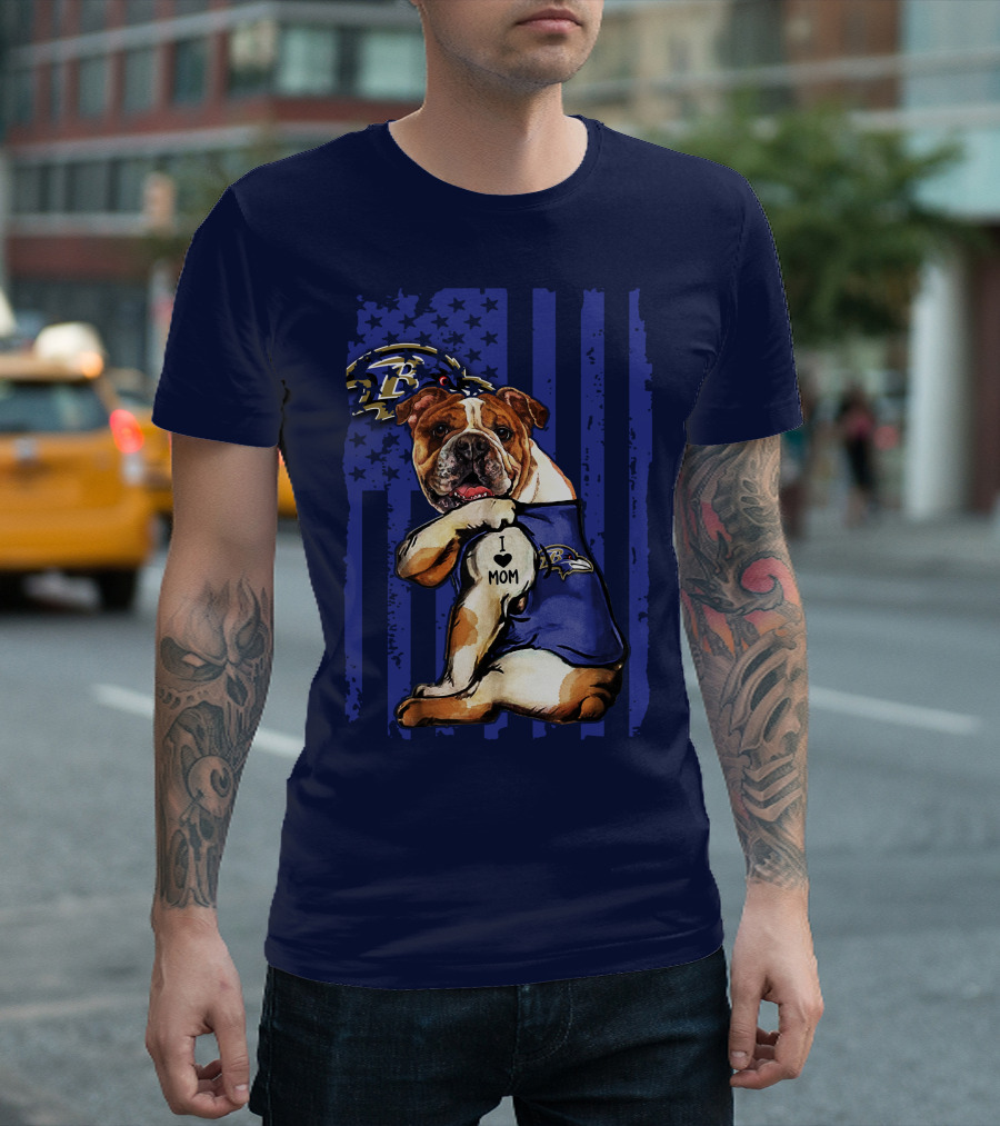 Bulldog Baltimore Ravens I Love Mom T-Shirt