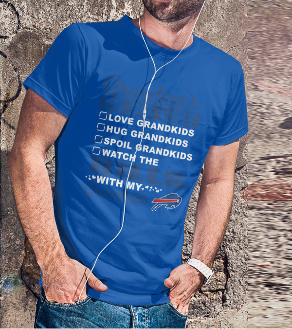 Grandma's To Do List Love Grandkids Hug Grandkids Spoil Grandkids Watch The Bills With My Grandkids T-Shirt