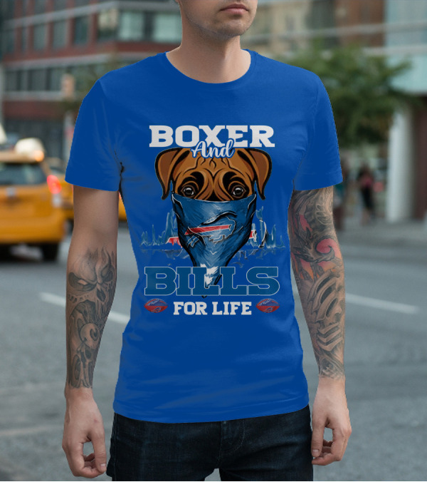 Boxer And Bills For Life Buffalo Bills T-Shirt