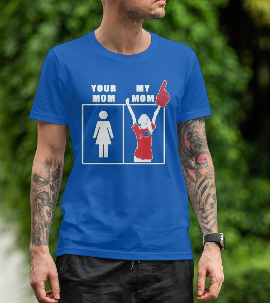 Buffalo Bills Your Mom My Mom Fan Foam Finger T-Shirt