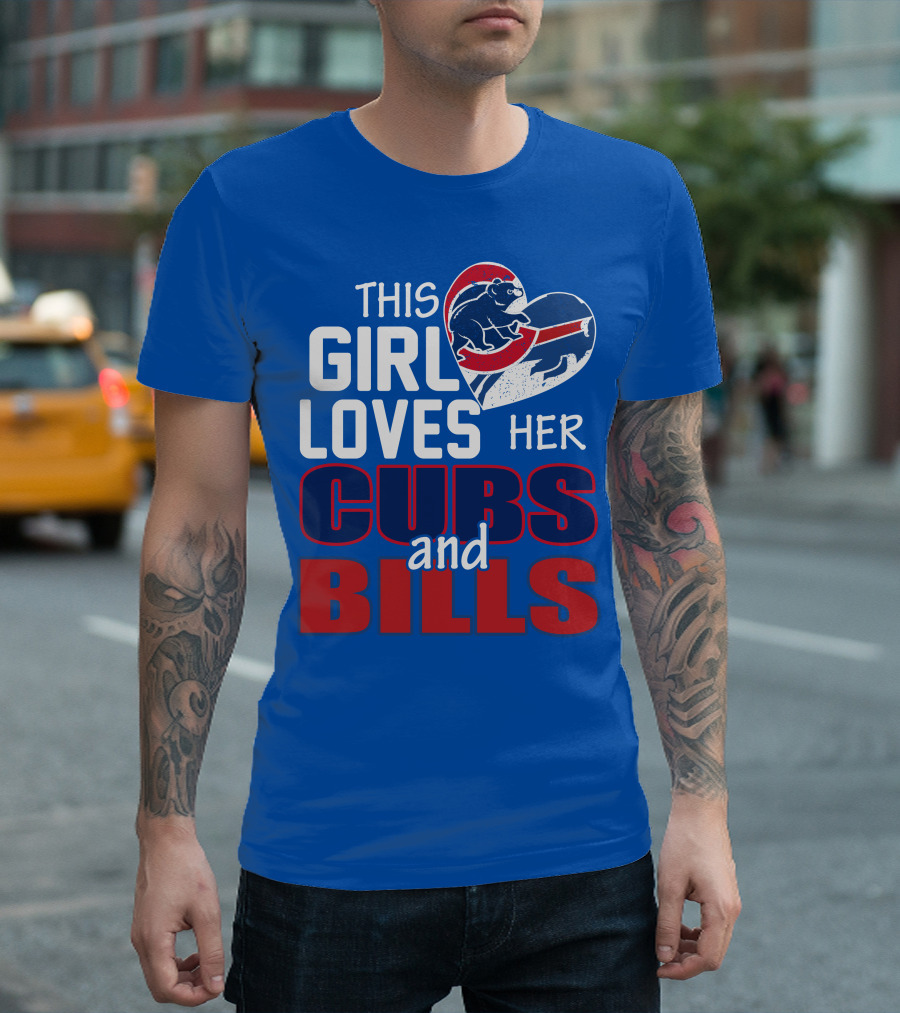 This Girl Loves Her Cubs And Bills T-Shirt